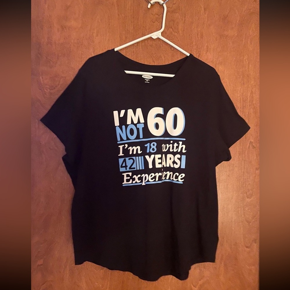 I’m Not 60 T-shirt /  Old Navy / Black / Sz: XXLG